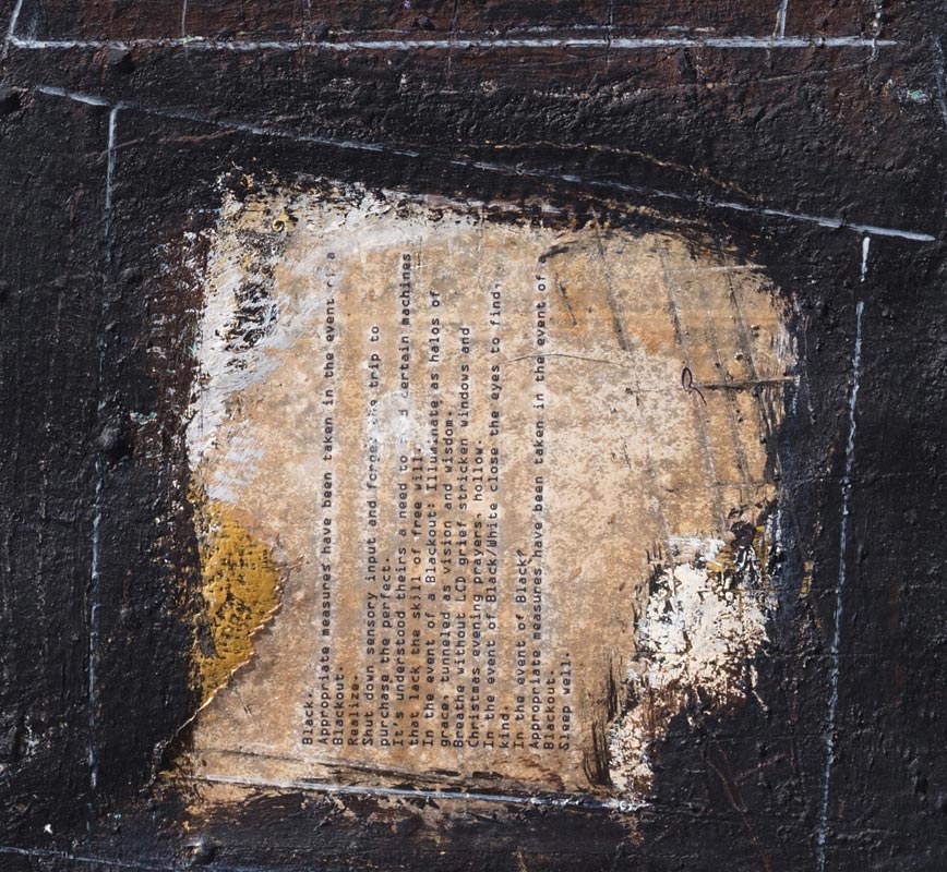 Detail of a painting with a poem by the artist laid on a dark background. The surface is made of a thick impasto with words and numerals written in sgraffito. Title: Appropriate Measure