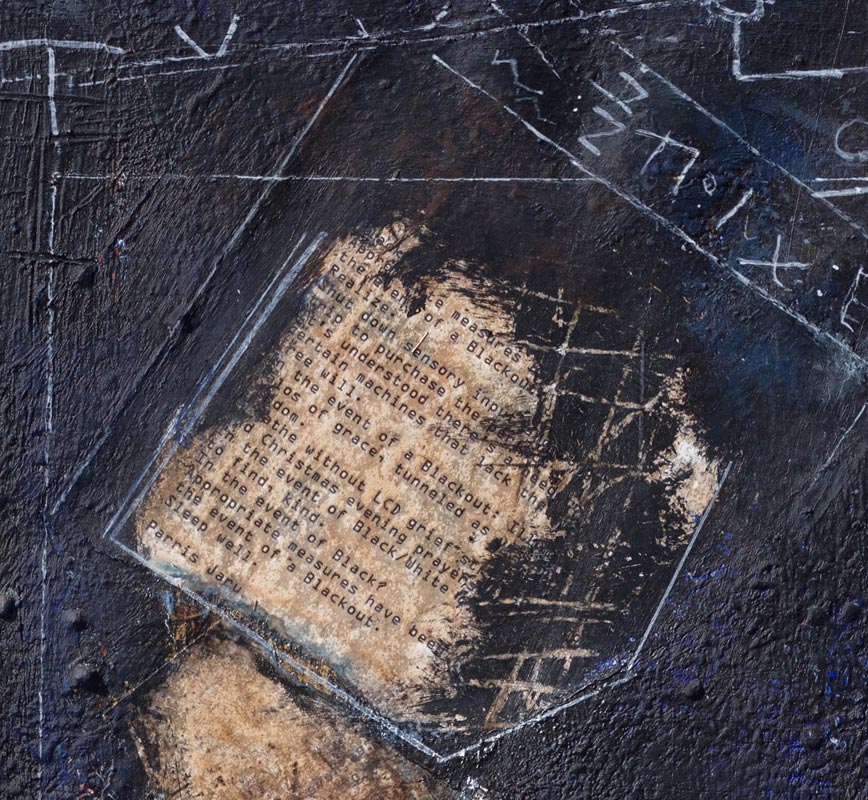 Detail of a painting with a poem by the artist laid on a dark background. The surface is made of a thick impasto with words and numerals written in sgraffito. Title: Appropriate Measure