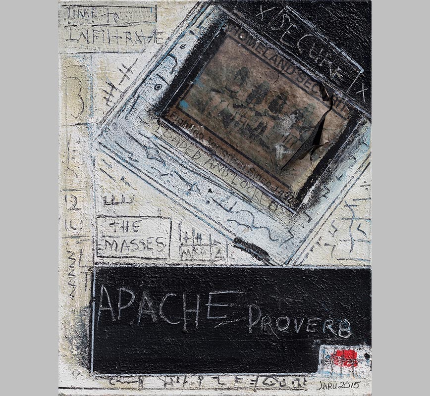 Highly textural black and white painting with political statements written in sgraffito. Title: Apache Revolution